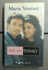 MARIA VENTURI INCANTESIMO RIZZOLI 2000