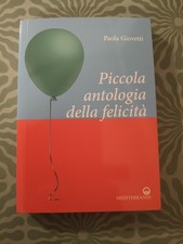 Libro PICCOLA ANTOLOGIA DELLA FELICITA' DI PAOLA GIOVETTI
