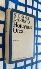D'Arrigo Stefano, HORCYNUS ORCA Mondadori Scrittori Italiani e Stranieri 2a 1975