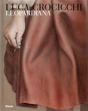 Luca Crocicchi. Leopardiana - Giovanna Maria Carli (Electa) [2010]