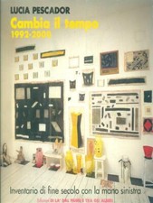 LUCIA PESCADOR. CAMBIA IL TEMPO 1992-2000 AA.VV.