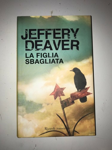 Deaver figlia sbagliata - -,