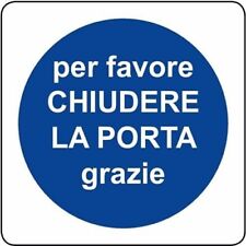 CARTELLO SEGNALETICO QUADRATO - CHIUDERE LA PORTA - segnale segnaletica