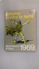 Saturno contro la Terra, Almanacco Linus 1969, prima ed., Milano Libri 1968