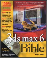 3ds Max 6 Bible by Kelly L