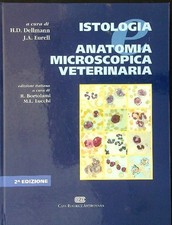 ISTOLOGIA E ANATOMIA MICROSCOPICA VETERINARIA AA.VV. CASA EDITRICE AMBROSIANA