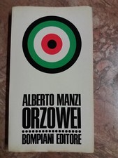 ALBERTO MANZI - ORZOWEI - BOMPIANI - 5^ED.SCOLASTICA 1971