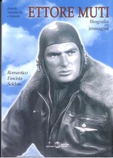 ETTORE MUTI ROMANTICO FASCISTA