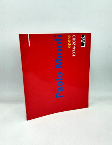 Paolo minoli opere 1974 - "paolo, 1974-2003"
