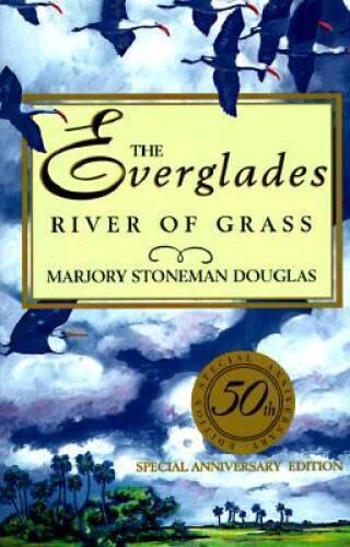 The everglades river - of, grass