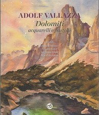 Adolf vallazza dolomiti - adolf, vallazza: