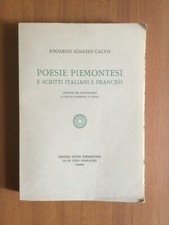 EDOARDO IGNAZIO CALVO POESIE PIEMONTESI SCRITTI ITALIANI FRANCESI CENTRO STUDI