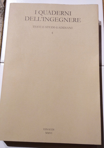 Quaderni dell ingegnere - i, dell'ingegnere