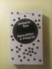 apocalittici e integrati Umberto Eco e i satelliti Bompiani quarta edizione