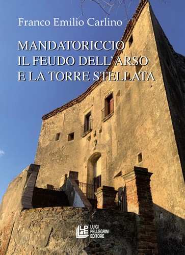 Mandatoriccio feudo - mandatoriccio., il