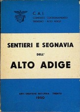 Guida dei monti sentieri e segnavia dell'Alto Adige.