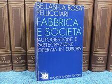 FABBRICA E SOCIETA' AUTOGESTIONE E PARTECIPAZIONE OPERAIA IN EUROPA
