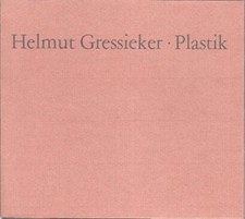 Plastik. Gressieker, Helmut: