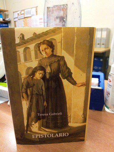 Teresa gabrielli epistolario - gabrielli,