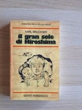 IL GRAN SOLE DI HIROSHIMA di