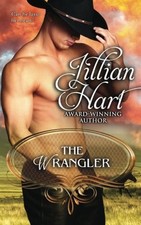 THE WRANGLER By Jillian Hart **BRAND NEW**