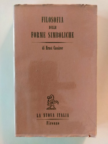 Cassirer filosofia delle - cassirer, e.-filosofia