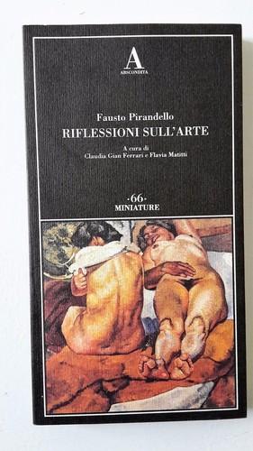 Fausto pirandello riflessioni - pirandello,