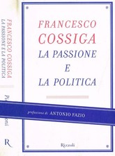Francesco Cossiga. La passione