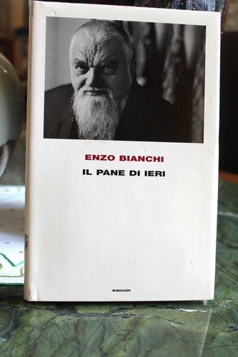 Pane ieri enzo bianchi - pane,