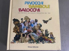 PINOCCHI BAMBOLE BALOCCHI UN PERCORSO GIOCHI GIOCATTOLI 900 SILVANA EDITORIALE