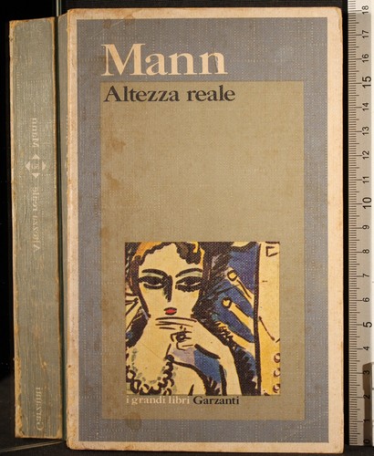 Altezza reale thomas mann - reale.,