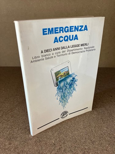 Emergenza acqua dieci - emergenza, anni