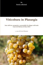 Viticoltura in Planargia. Stato dell'arte, prospettive e potenzialità di