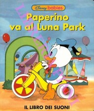 DISNEY Walt -  Paperino va al