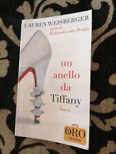 Un Anello da Tiffany libro di Lauren Weisberger 1 ed piemme oro 2009 sc67