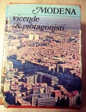 Modena vicende e protagonisti