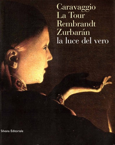 Catalogo caravaggio luce - caravaggio:, la