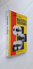 Giannetto Corsi BALISTICA VENATORIA Editoriale Olimpia