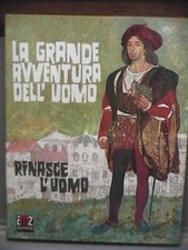 LA GRANDE AVVENTURA DELL UOMO