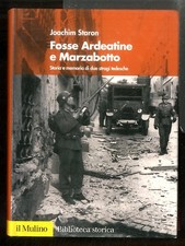 Fosse ardeatine marzabotto - ardeatine, e