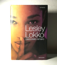 CIOCCOLATO AMARO DI LESLEY LOKKO ROMANZO MONDADORI LIBRO - (170)