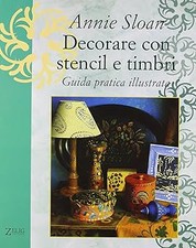Decorare con stencil e timbri Sloan, Annie