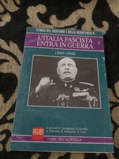 Cavagnaro Novelli Paloscia Pellegrini - L'Italia Fascista Entra In Guerra sc57