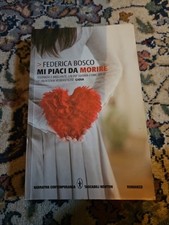 Mi piaci da morire di Federica