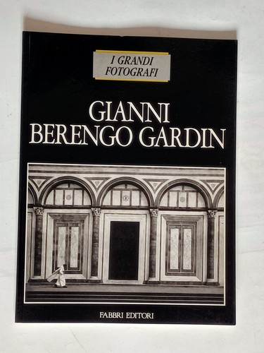Gianni berengo gardin - gianni, grandi