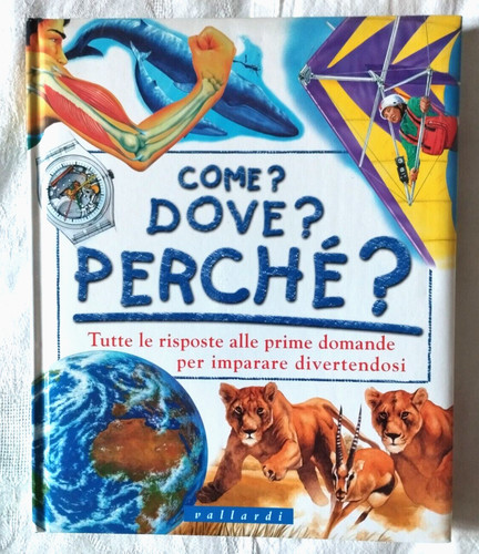 Come dove perchè - come?, aa.