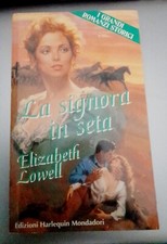 Elizabeth Lowell: La Signora In Seta (Consegna In  1 Giorno)