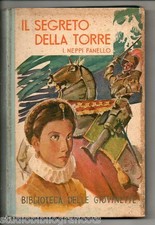 Neppi Fanello ; IL SEGRETO DELLA TORRE ;Biblioteca delle Giovinette– Salani 1947