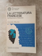 Giovanni macchia LA LETTERATURA FRANCESE SANSONI Za