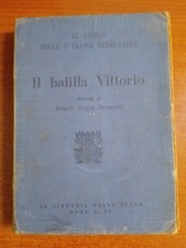 1930 IL BALILLA VITTORIO di Roberto Forges Davanzati - LA LIBRERIA DELLO STATO